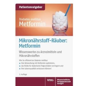 Diabetes buchPatienten­ratgeber-Mikron­aehrstoff-Raeuber-Metformin-Gesundheitsparadies-Shop