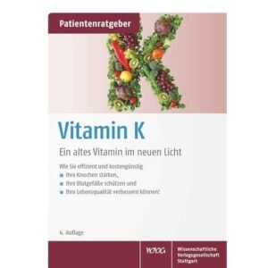 Vitamin k2 für wasPatienten­ratgeber-Vitamin-K-Gesundheitsparadies-Shop